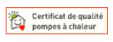 Certificat de qualité pompes à chaleur